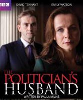 Смотреть Онлайн Муж женщины-политика / The Politician's Husband [2013]